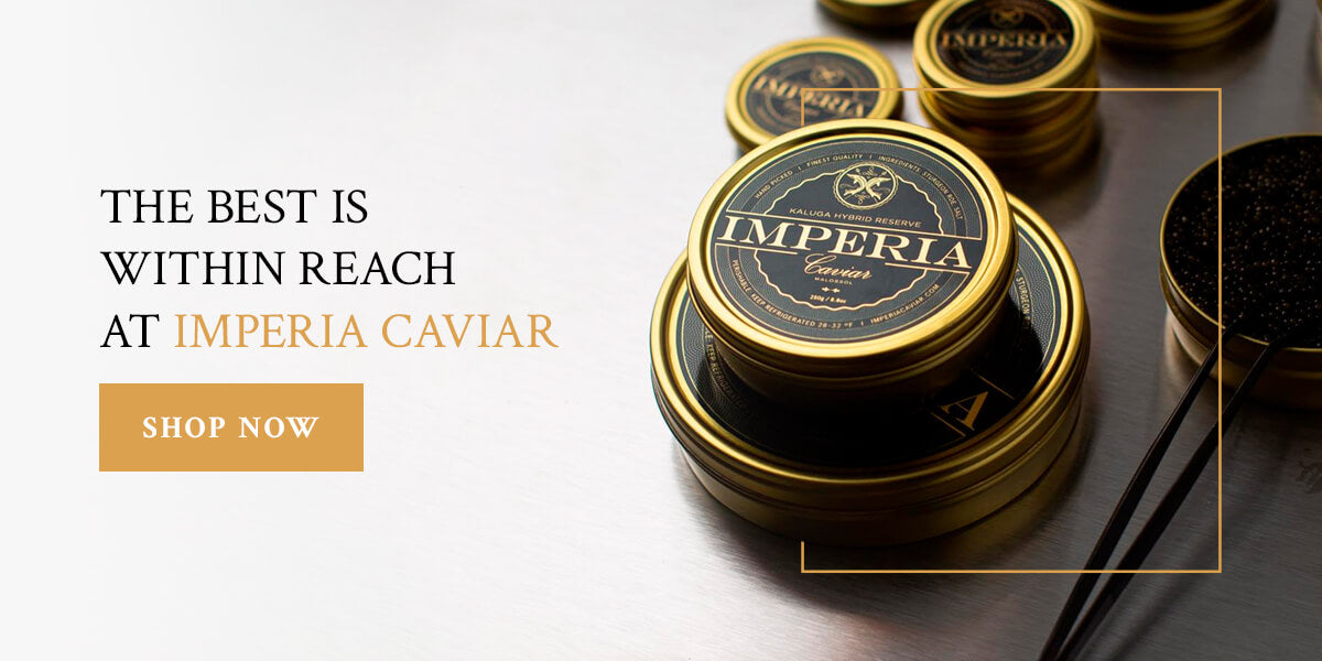 The Best is Within Reach at Imperia Caviar