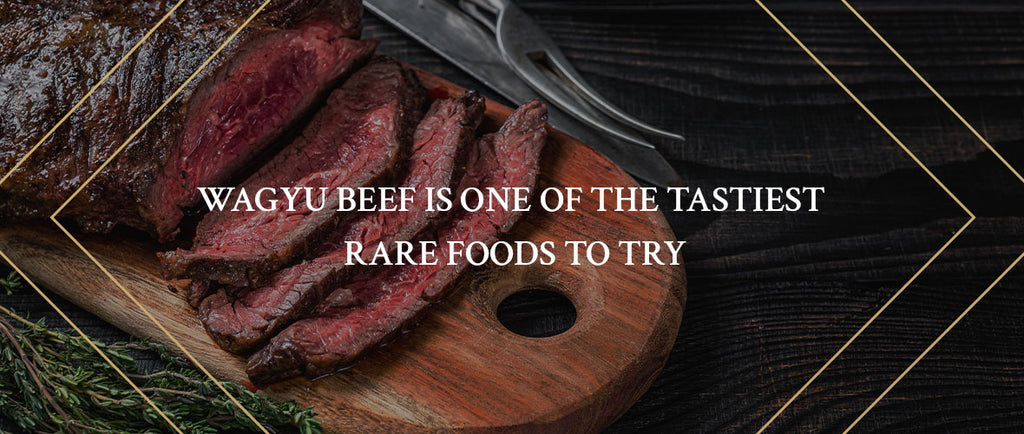wagyu beef is one of the tastiest rare foods to try